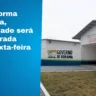 Após reforma demorada, maternidade será reinaugurada nesta sexta-feira