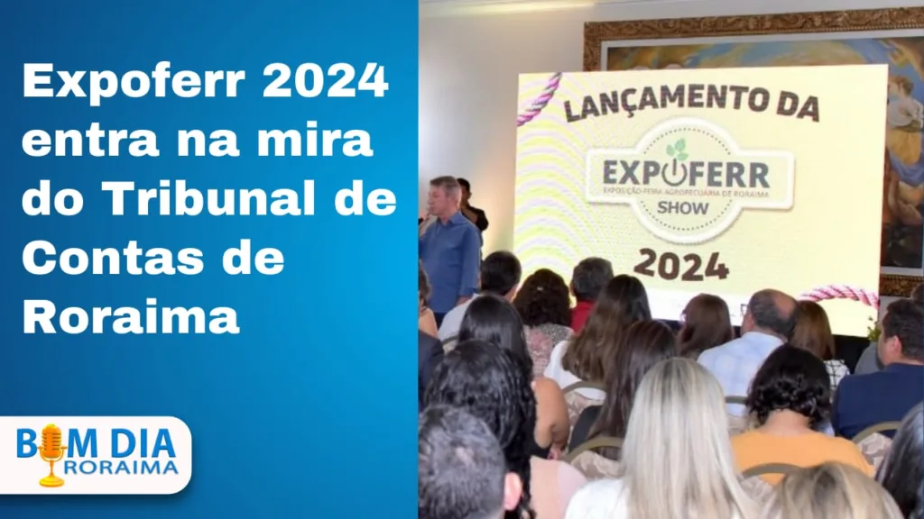 Expoferr 2024 na mira do TCE-RR