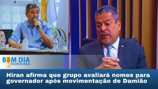 Hiran afirma que grupo avaliará nomes para governador após movimentação de Damião