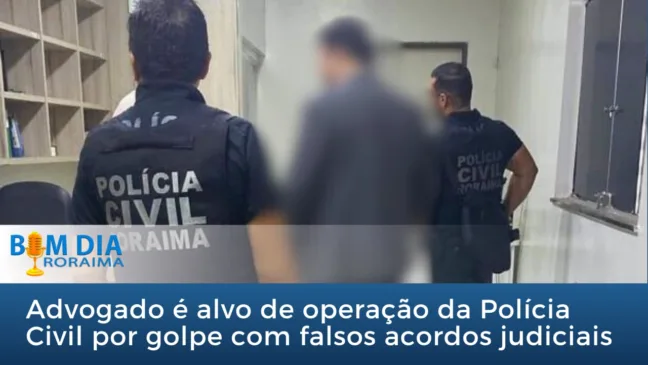 Advogado é alvo de operação da Polícia Civil por golpe com falsos acordos judiciais