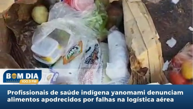 Profissionais de saúde denunciam problemas na logística de alimentos em território yanomami