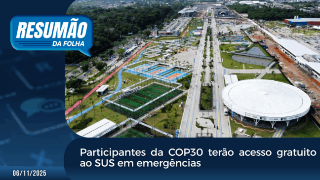 Participantes da COP30 terão acesso gratuito ao SUS em emergências