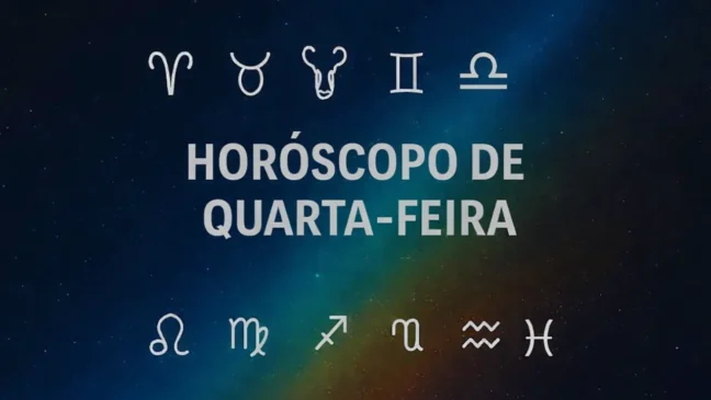 Horóscopo de quarta-feira