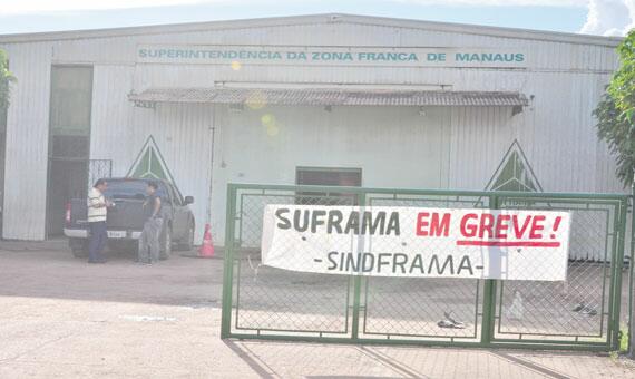 Greve dos servidores da Suframa foi iniciada no dia 21 de maio passado (Foto: Arquivo/Folha)