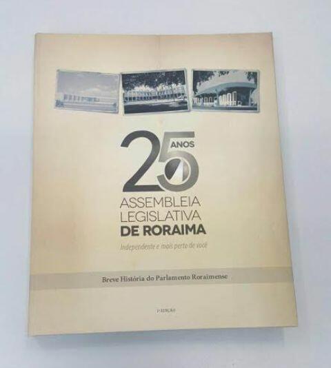 O evento contará com o lançamento de um livro que detalha a história do Poder Legislativo em Roraima (Foto: SupCom/ALE-RR)